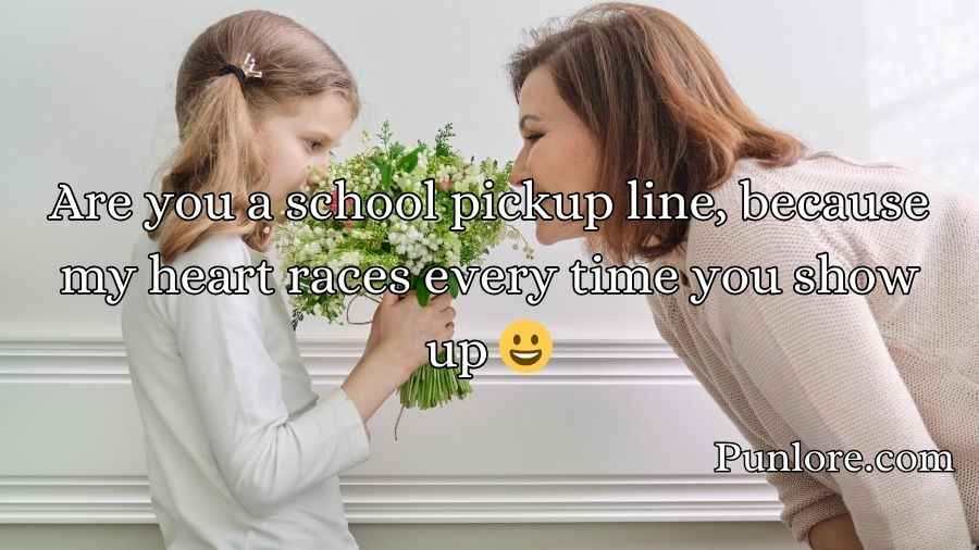 Mom Pick Up Lines And Rizz