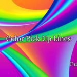 Color Pick Up Lines