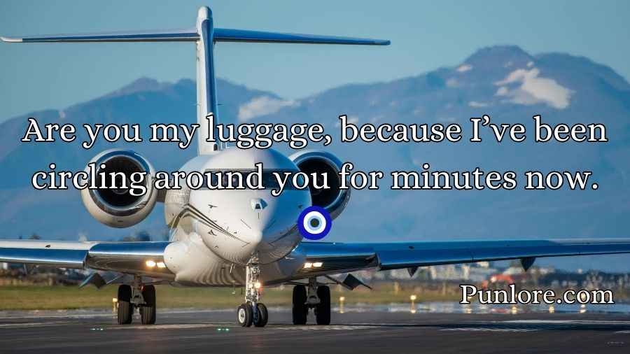 Airport Pick Up Lines