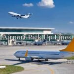 Airport Pick Up Lines