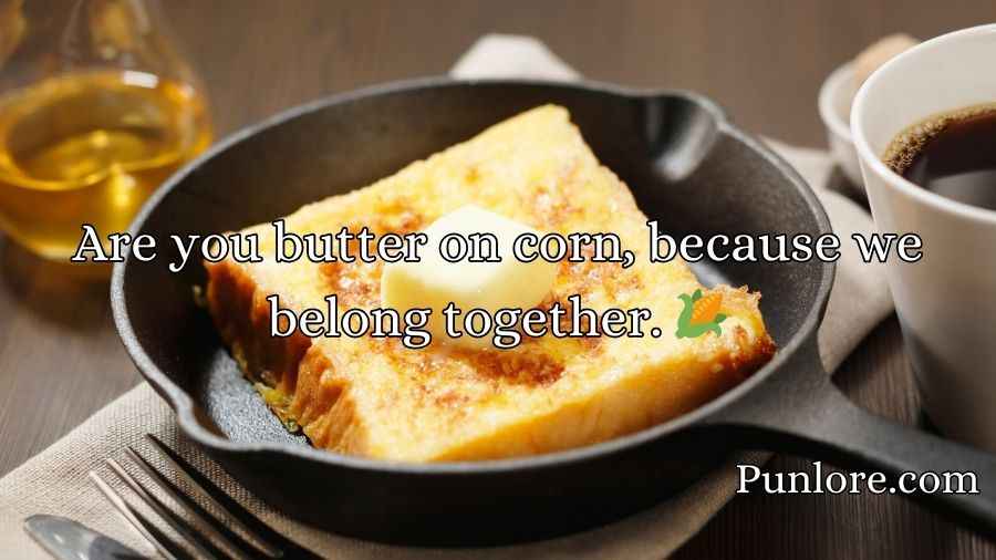 Butter Pick Up Lines