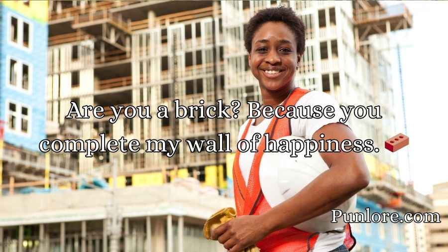 Construction Pick Up Lines