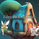 Fairy Pick Up Lines