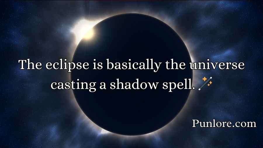 Funny Solar Eclipse Puns