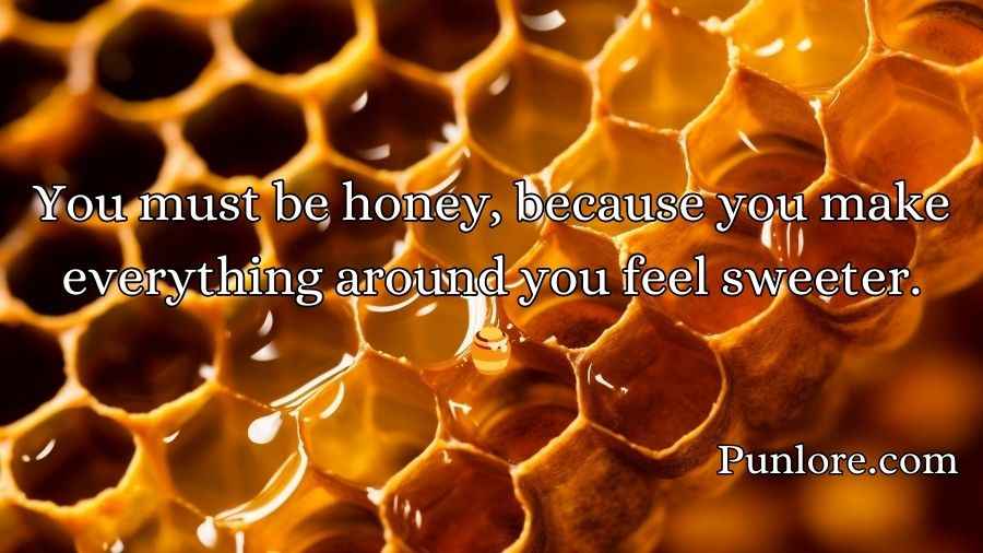 Honey Pick Up Lines