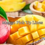 Mango Pick Up Lines