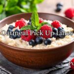 Oatmeal Pick Up Lines