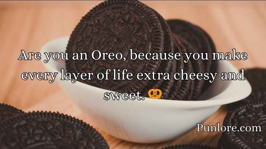 Oreo Pickup Line