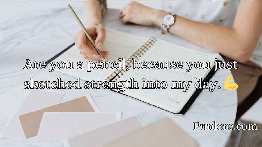 Pencil Pick Up Lines