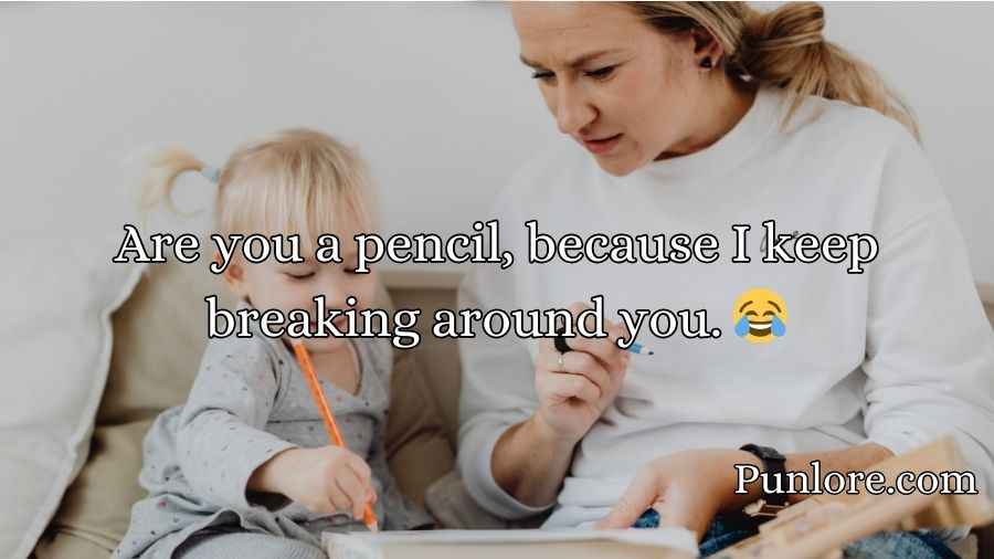 Pencil Pick Up Lines