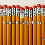 Pencil Pick Up Lines
