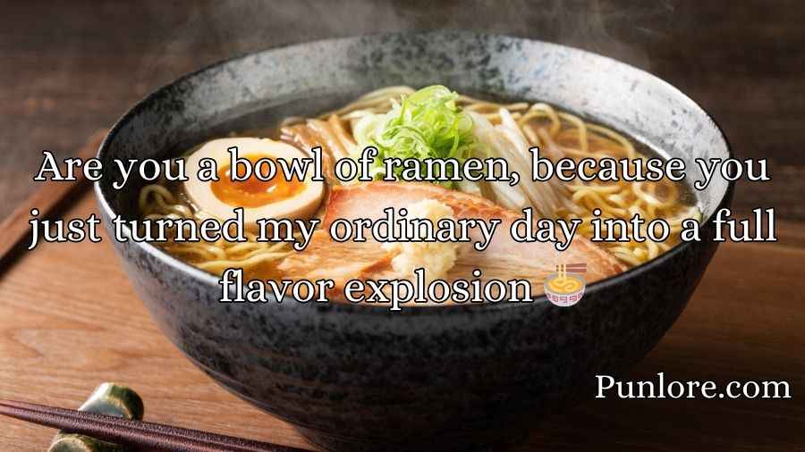 Ramen Pick Up Lines