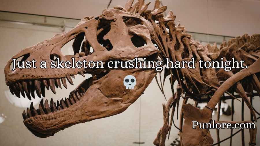 Skeleton Pick Up Lines