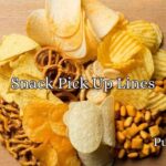 Snack Pick Up Lines