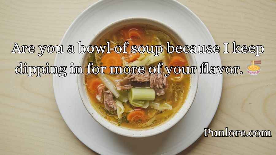 Soup Pickup Lines