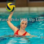 Water Polo Pick Up Lines