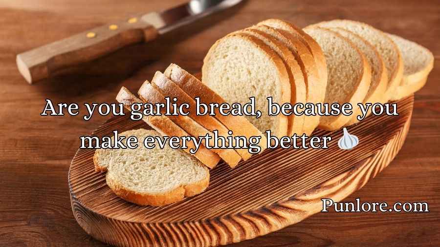 Bread Bakery Pick Up Lines