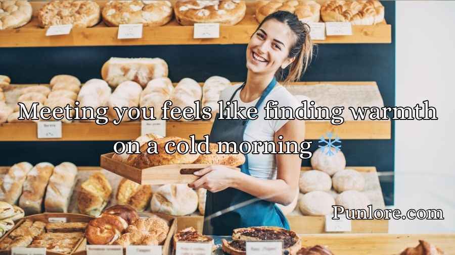 Bread Bakery Pick Up Lines