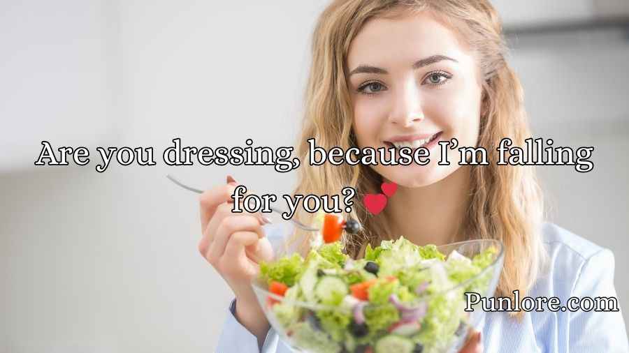 Crisp and Fresh Salad Pick-Up Lines