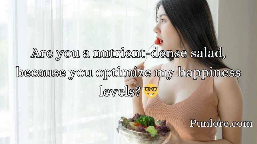 Crisp and Fresh Salad Pick-Up Lines