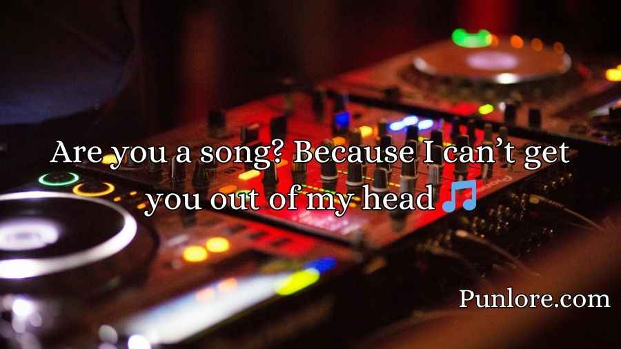 DJ Pick Up Lines