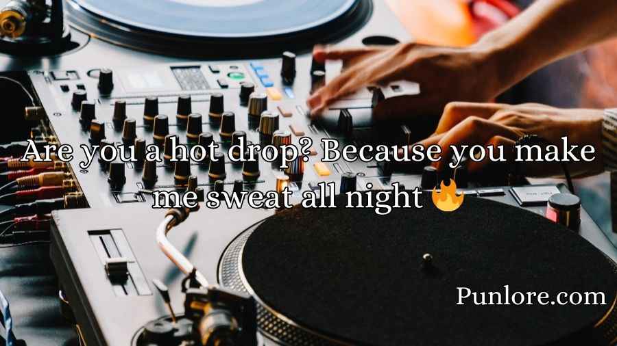 DJ Pick Up Lines