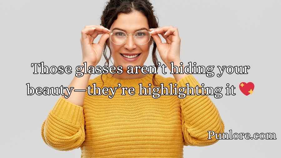 Glasses Pick Up Lines