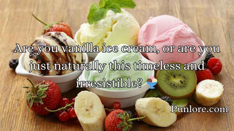 Ice Cream Pick Up Lines