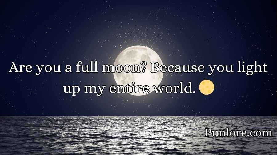Moon Pick Up Lines