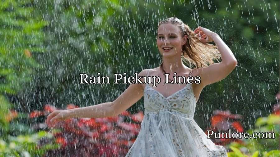 Rain Pickup Lines