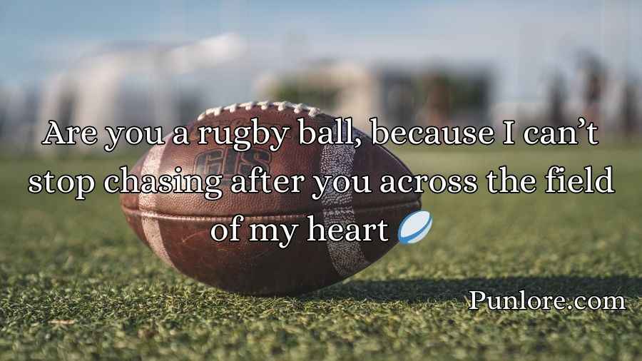 Rugby Pick Up Lines