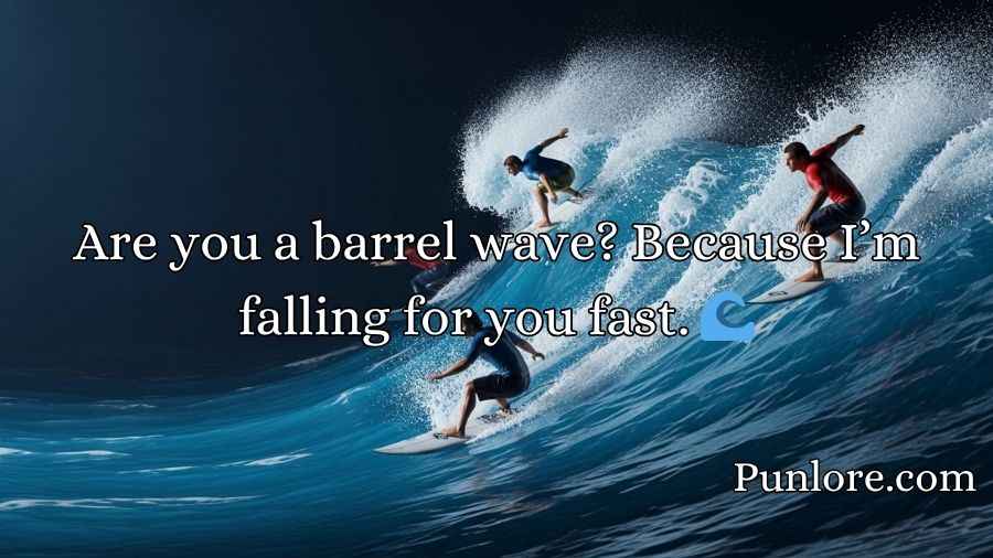 Surfing Pick Up Lines