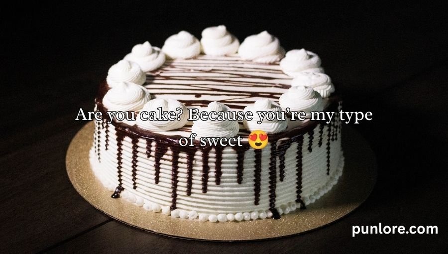 Best Cake Pick Up Lines And Rizz
