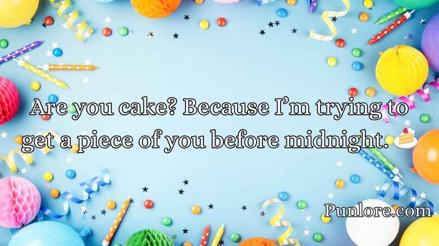 Birthday Pick Up Lines