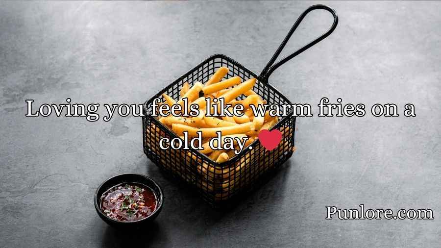 Fries Pickup Lines
