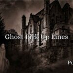 Ghost Pick Up Lines