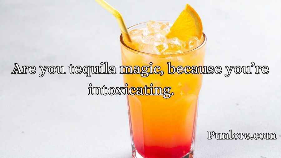 Tequila Pickup Lines