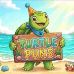 Turtle Puns