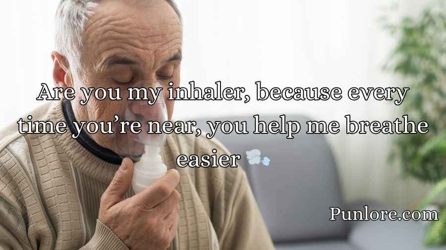 Asthma Pick Up Lines