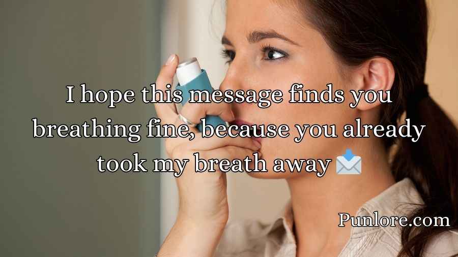 Asthma Pick Up Lines