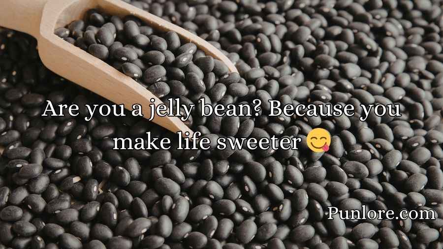 Bean Pickup Lines