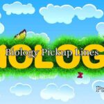 Biology Pickup Lines