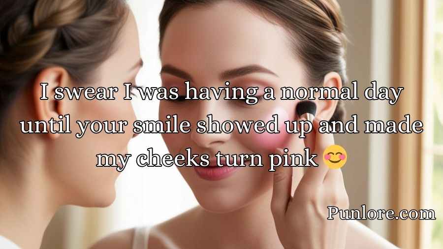 Blushing Pickup Lines
