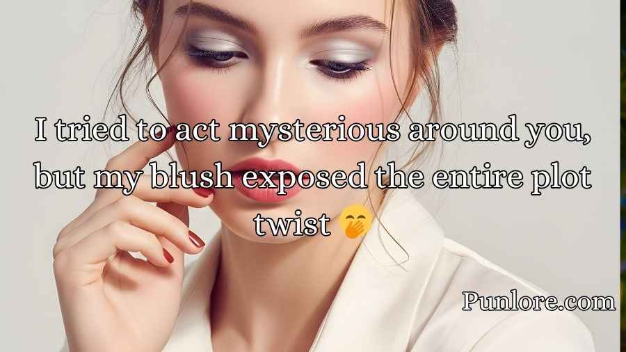 Blushing Pickup Lines