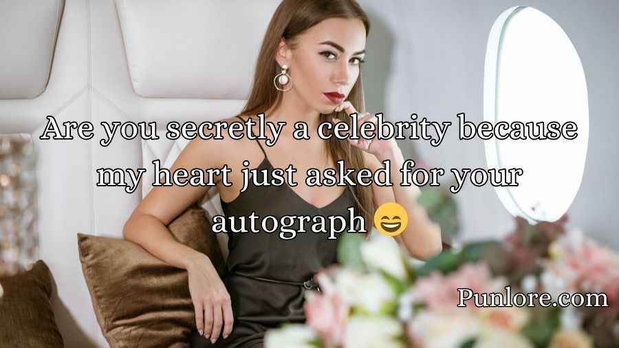 Celebrity Pick Up Lines