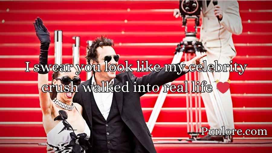 Celebrity Pick Up Lines