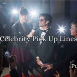 Celebrity Pick Up Lines