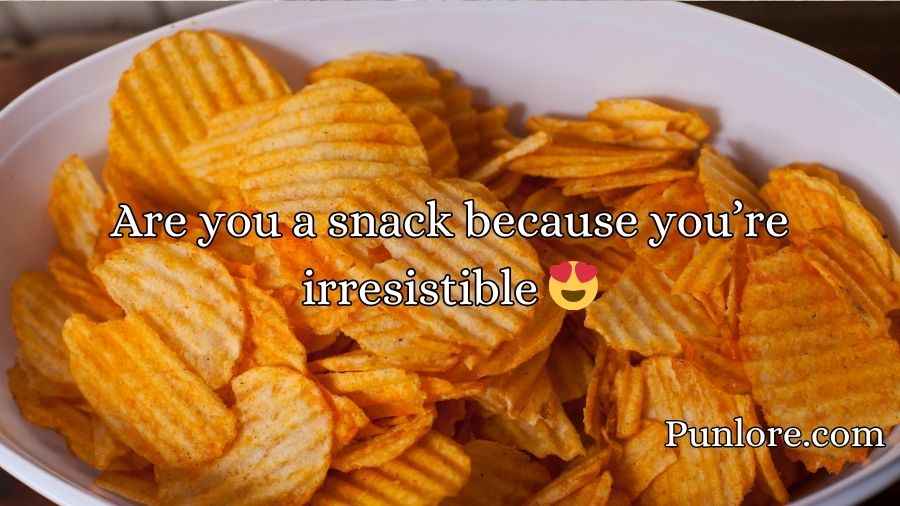 Chips Pickup Lines