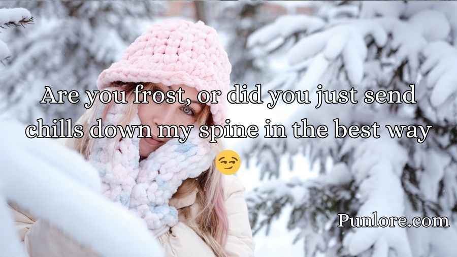 Cold Pick Up Lines