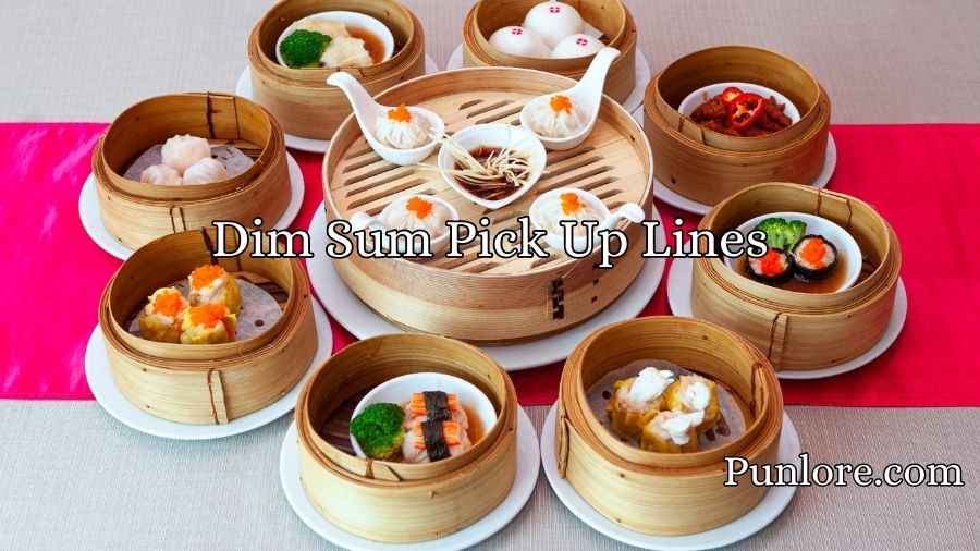 Dim Sum Pick Up Lines